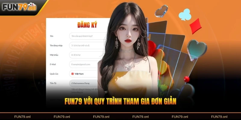 FUN79 với quy trình tham gia đơn giản