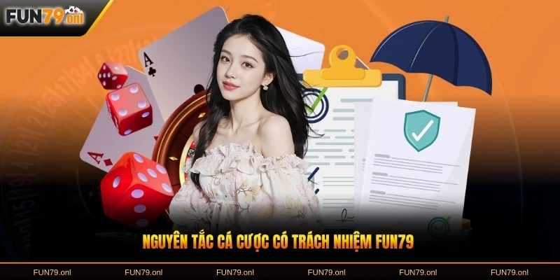 Nguyên tắc cá cược có trách nhiệm FUN79 bảo vệ quyền lợi người chơi