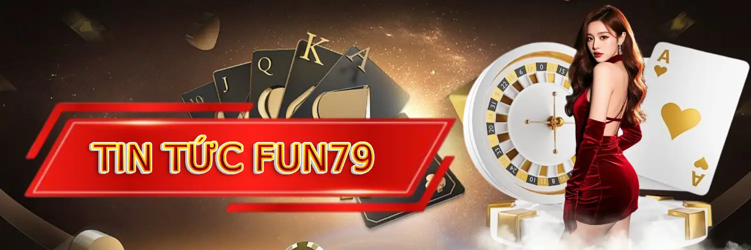 tin tức fun79 onl